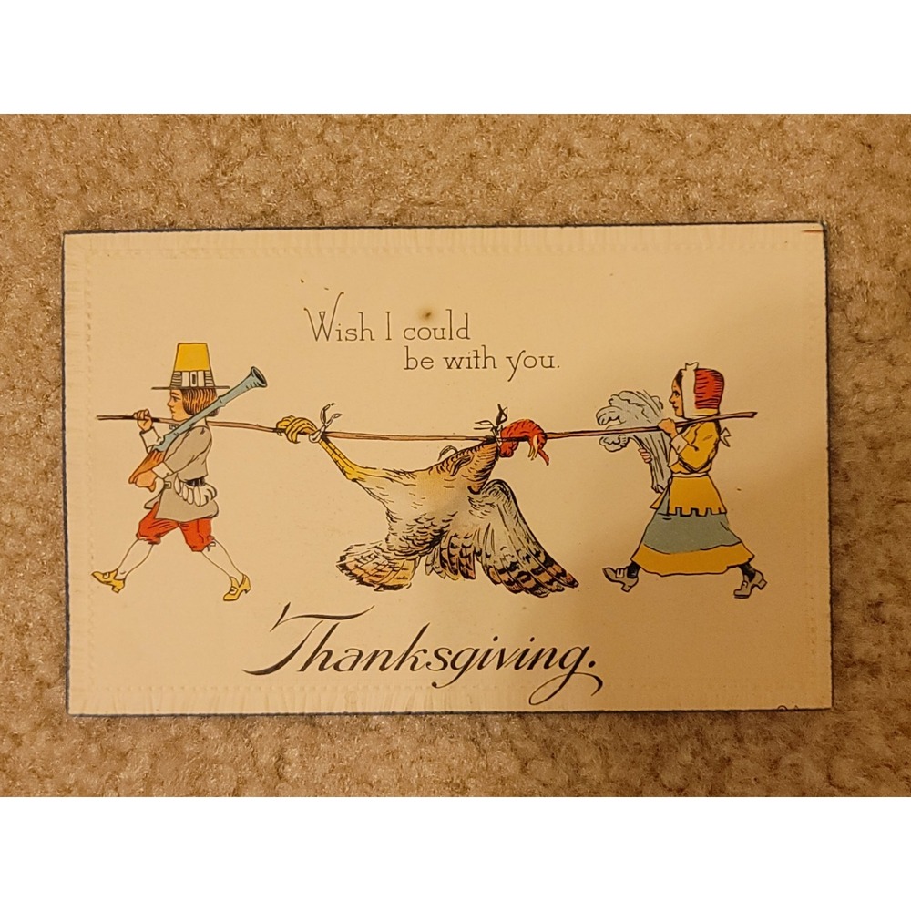 Postcard Thanksgiving Greetings Pilgrims Turkey 1914